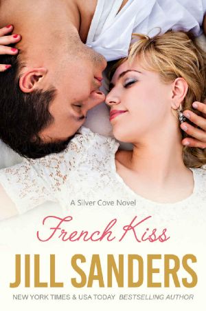 [Silver Cove 02] • French Kiss